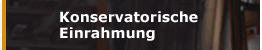 Konservatorische Einrahmung